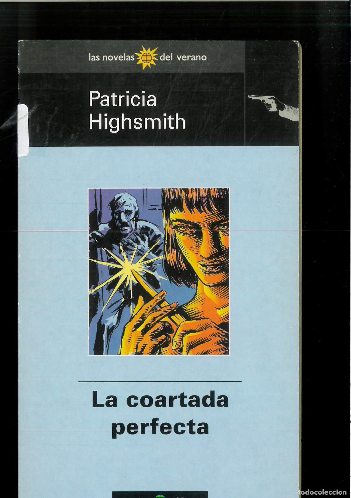 Libros: Coartada perfecta, la - Highsmith, Patricia - Foto 1