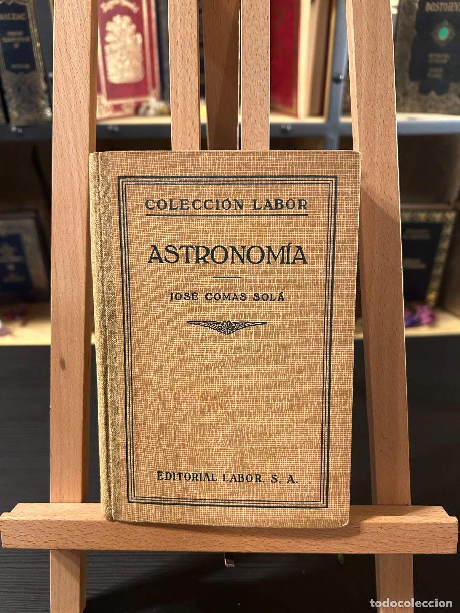 Libros: ASTRONOM&Iacute;A- JOS&Eacute; COMAS SOL&Aacute;- LABOR - Foto 1