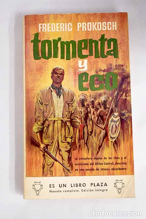 Libros: Tormenta y eco: Prokosch, Frederic.- Prokosch, Frederic - Foto 1