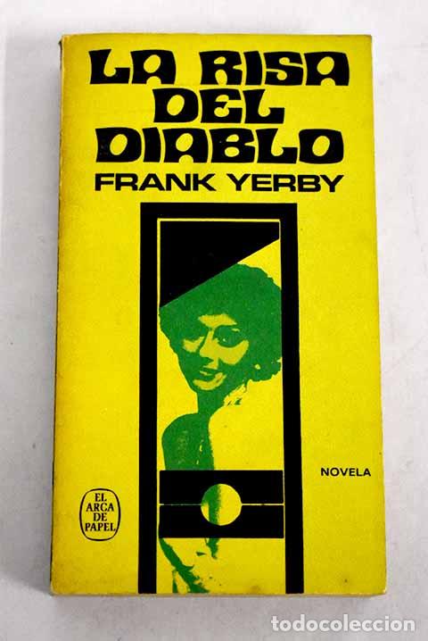 Libros: La risa del diablo: Yerby, Frank.- Yerby, Frank - Foto 1