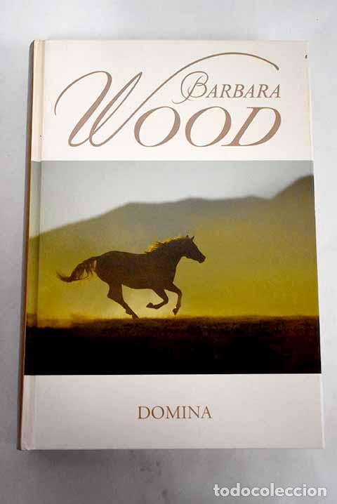 Libros: Domina: Wood, Barbara.- Wood, Barbara - Foto 1