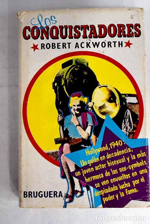 Libros: Los conquistadores: Ackworth, Robert.- Ackworth, Robert - Foto 1