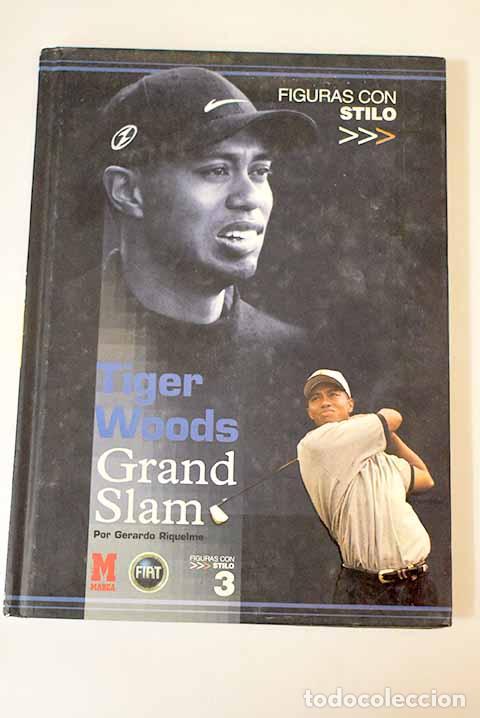 Libros: Tiger Woods: Grand Slam.- Riquelme, Gerardo - Foto 1