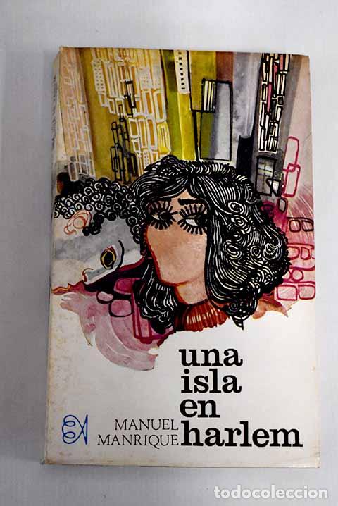Libros: Una isla en Harlem: Manrique, Manuel.- Manrique, Manuel - Foto 1