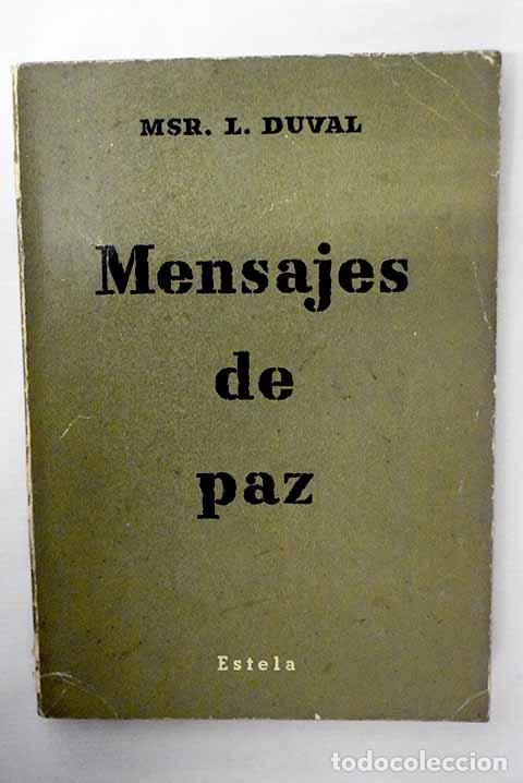 Libros: Mensajes de paz: Duval, L&eacute;on-&Eacute;tienne.- Duval, L&eacute;on-&Eacute;tienne - Foto 1
