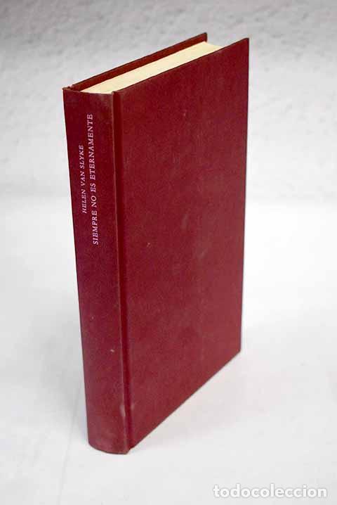 Libros: Siempre no es eternamente.- Van Slyke, Helen - Foto 1