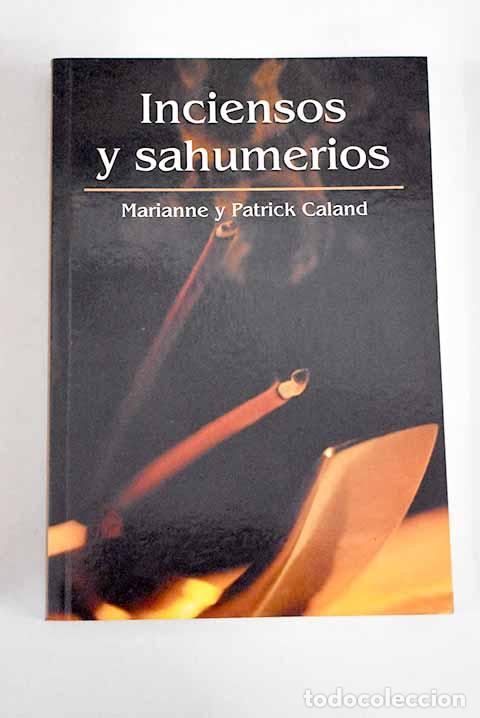 Libros: Inciensos y sahumerios.- Caland, Marianne - Foto 1