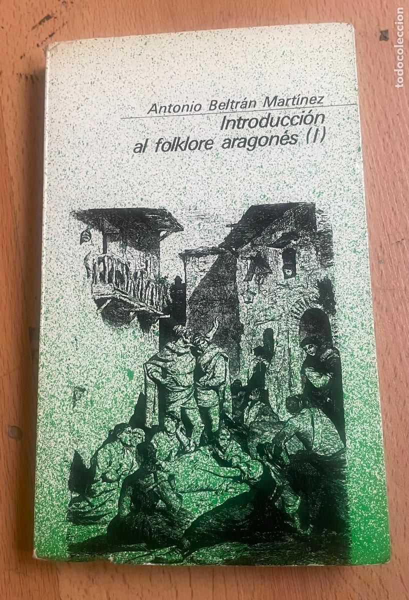 Libros: INTRODUCCION AL FOLKLORE ARAGONES I, Antonio Beltran Martinez - Foto 1