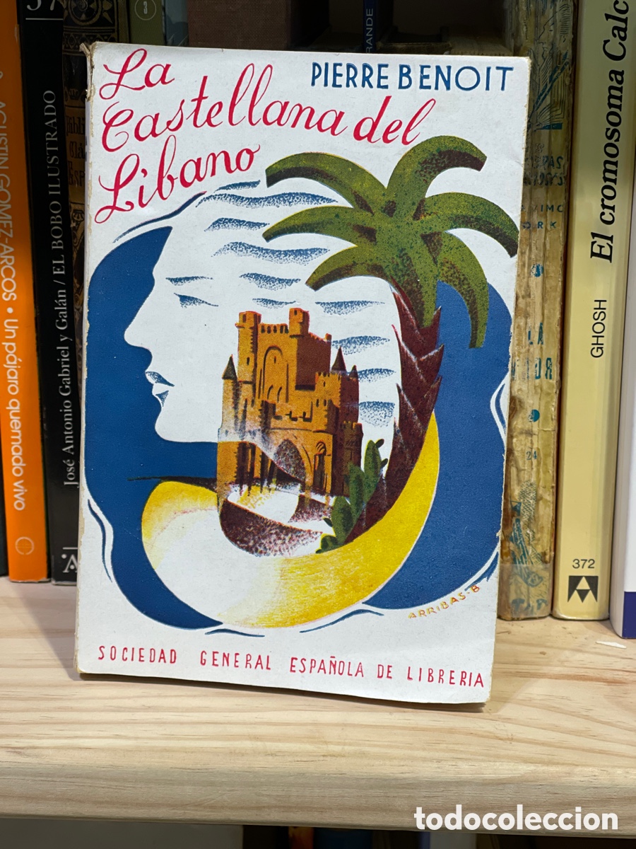 Libros: LA CASTELLANA DEL LIBANO - PIERRE BENOIT - Foto 1