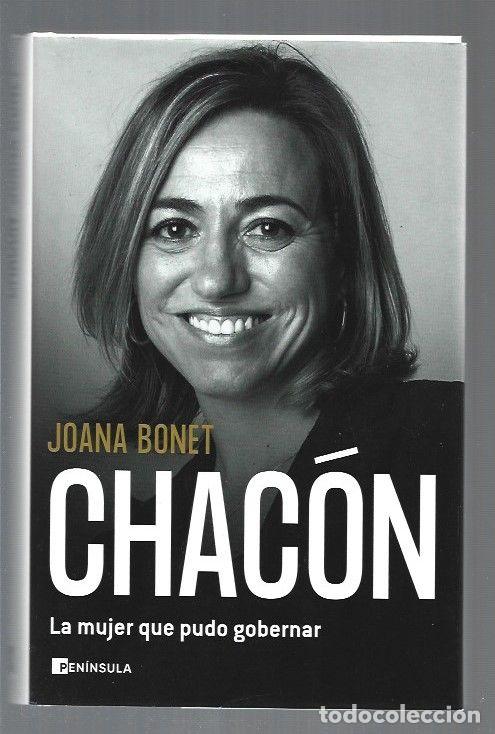 Libros: CHACON. LA MUJER QUE PUDO GOBERNAR - BONET, JOANA - Foto 1