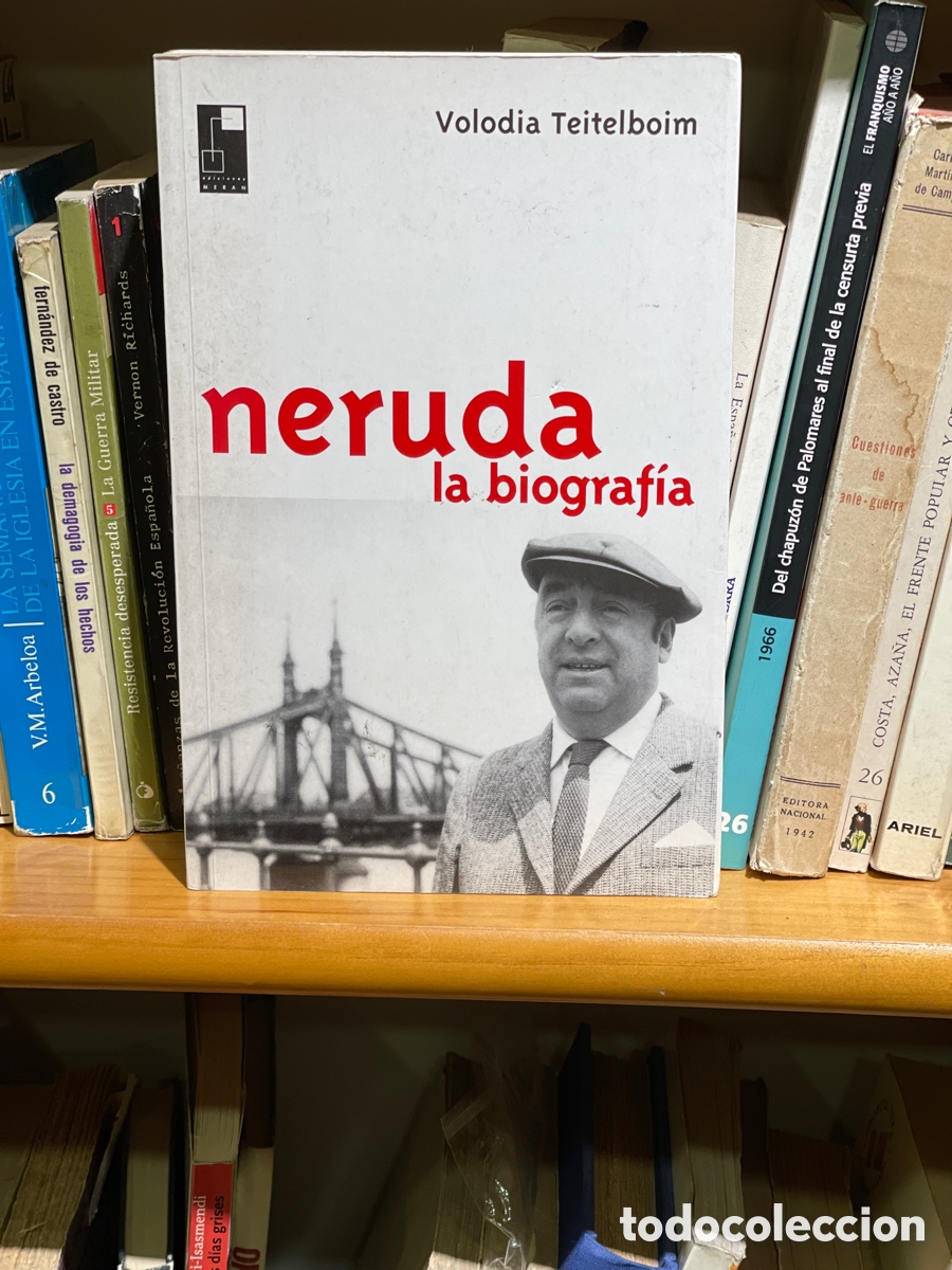 Libros: NERUDA LA BIOGRAFIA - VOLODIA TEITELBOIM - Foto 1