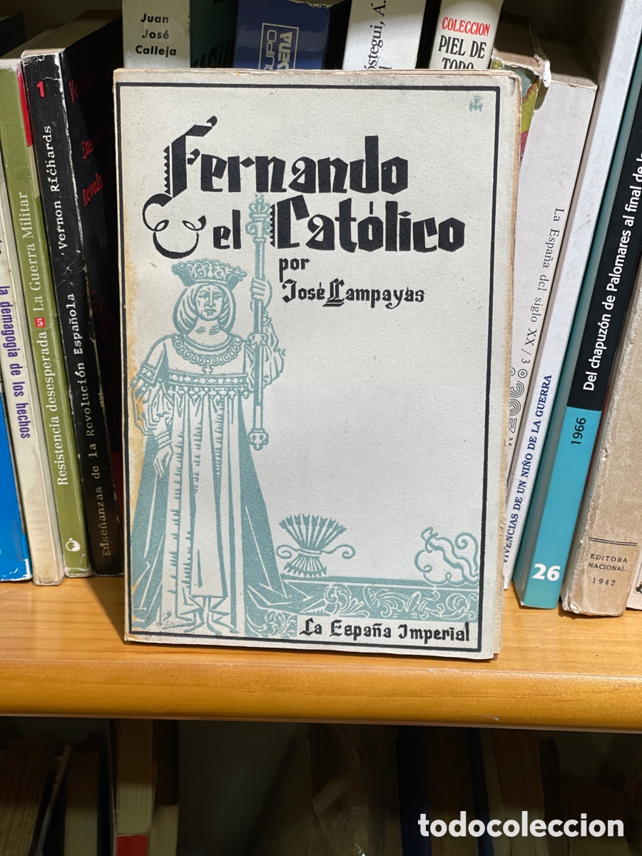 Libros: FERNANDO EL CATOLICO - JOSE LLAMPAYAS - Foto 1