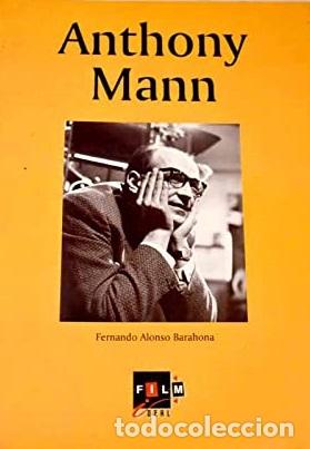 Libros: ANTHONY MANN - FERNANDO ALONSO BARAHONA - Foto 1