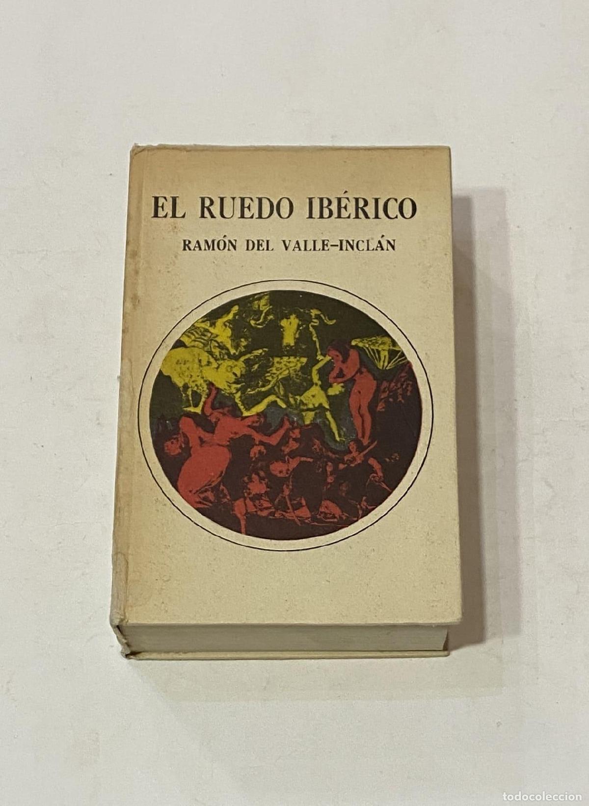 Libros: VALLE-INCL&Aacute;N, Ram&oacute;n del. - El ruedo ib&eacute;rico. - Foto 1