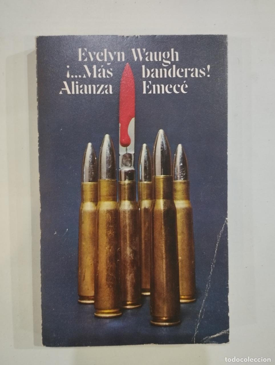 Libros: Evelyn Waugh - &iexcl;...M&aacute;s banderas! - Foto 1