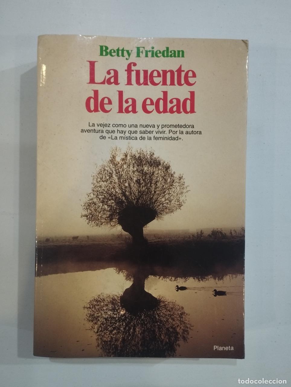 Libros: Betty Friedan - La fuente de la edad - Foto 1