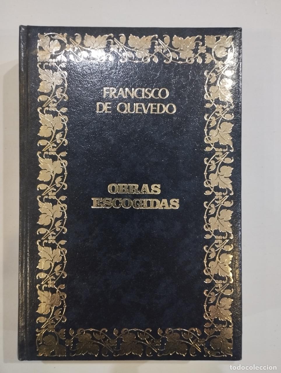 Libros: Francisco de Quevedo - Obras escogidas - Foto 1