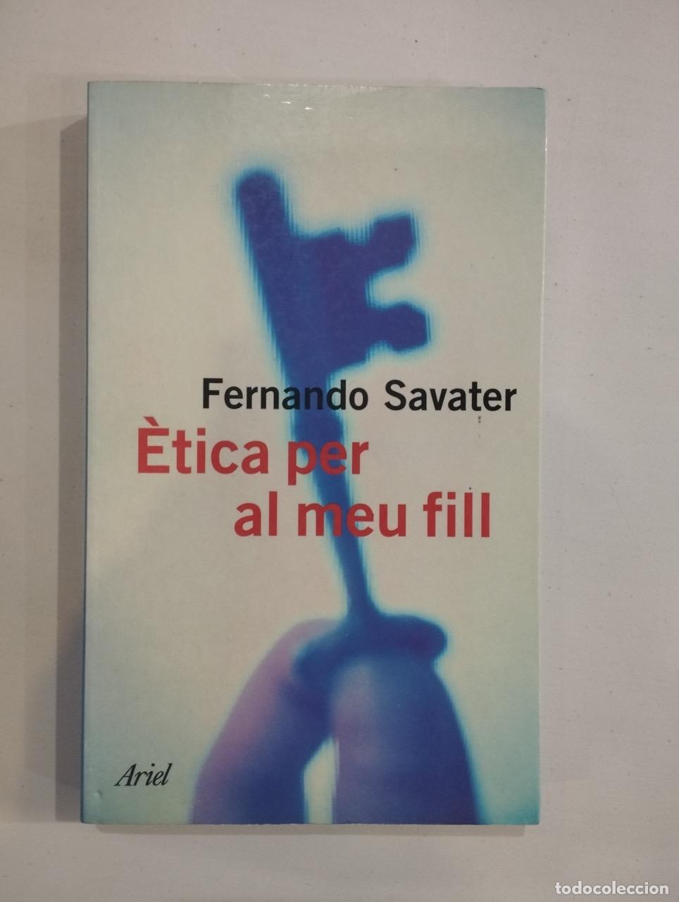Libros: Fernando Savater - &Egrave;tica per al meu fill - Foto 1