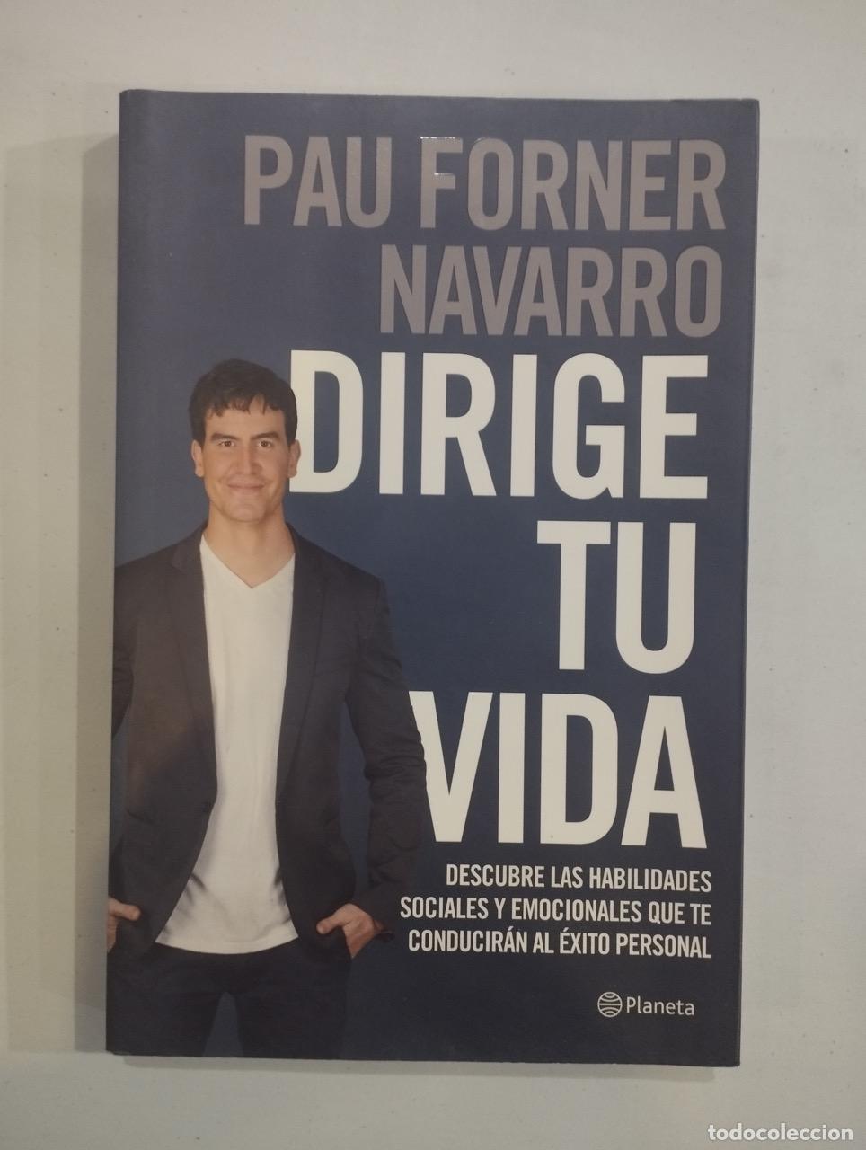 Libros: Pau Forner Navarro - Dirige tu vida - Foto 1