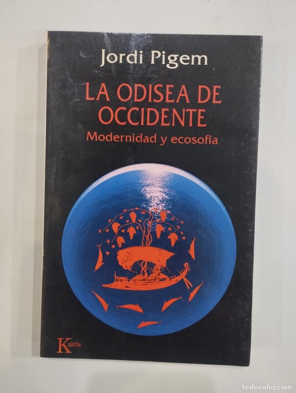 Libros: Jordi Pigem - La odisea de Occidente - Foto 1