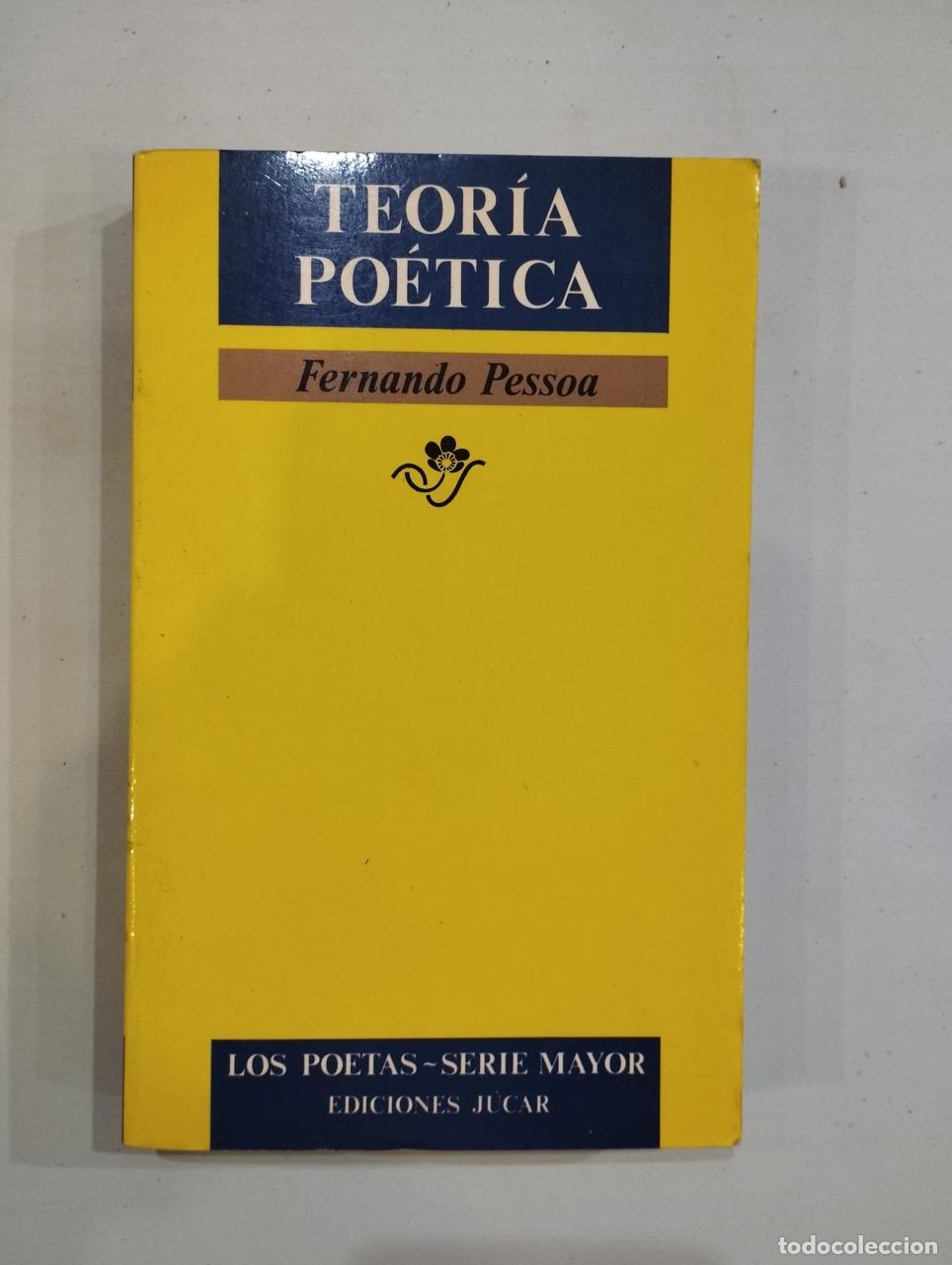 Libros: Fernando Pessoa - Teor&iacute;a po&eacute;tica - Foto 1