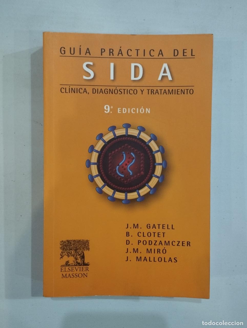 Libri di seconda mano: Gu&iacute;a pr&aacute;ctica del SIDA Cl&iacute;nica, diagn&oacute;stico y tratamiento