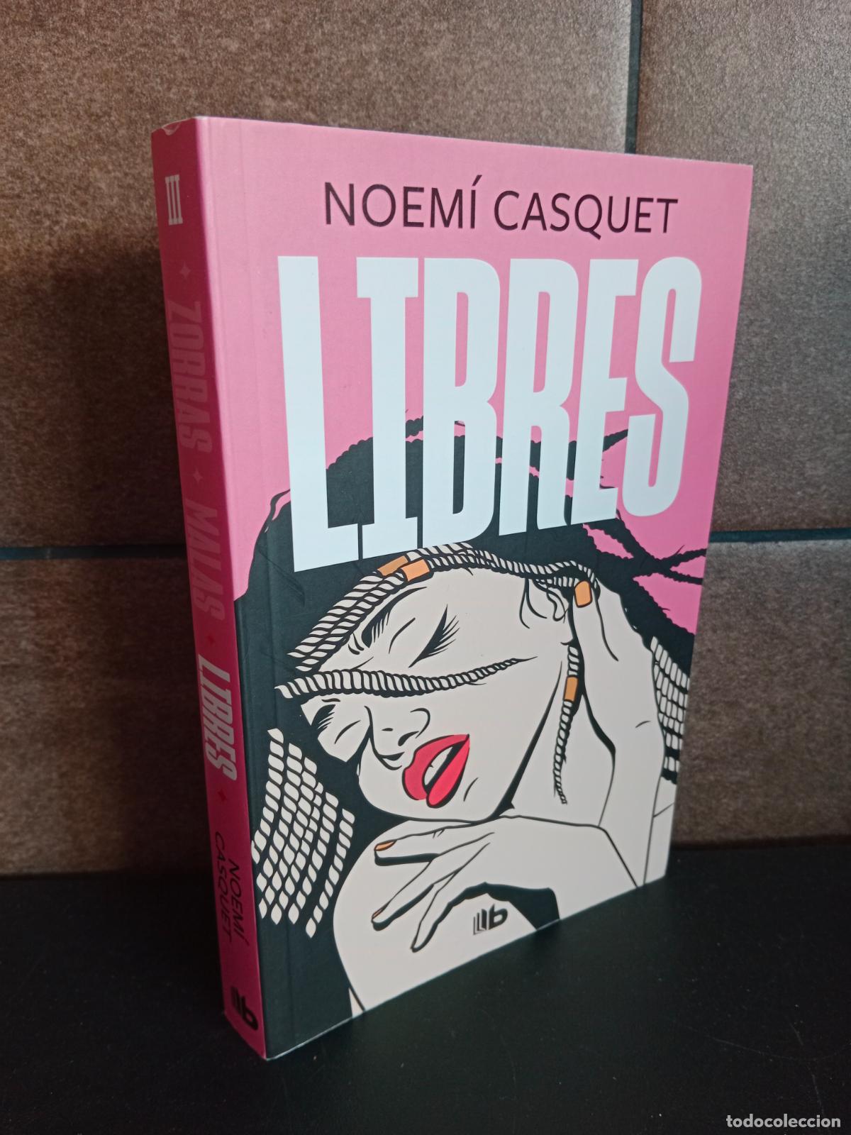 Libros: Libres (Ficci&oacute;n). Noem&iacute; Casquet. - Foto 1