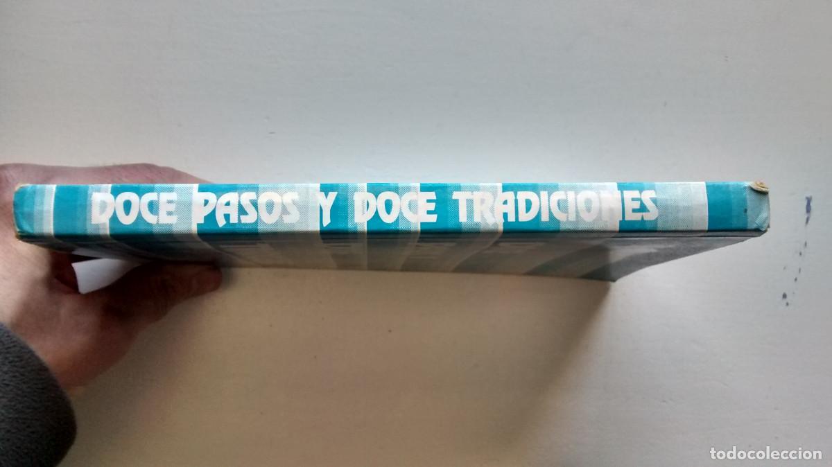 Libros: Doce pasos y doce tradiciones - Alcoh&oacute;licos an&oacute;nimos - Foto 21