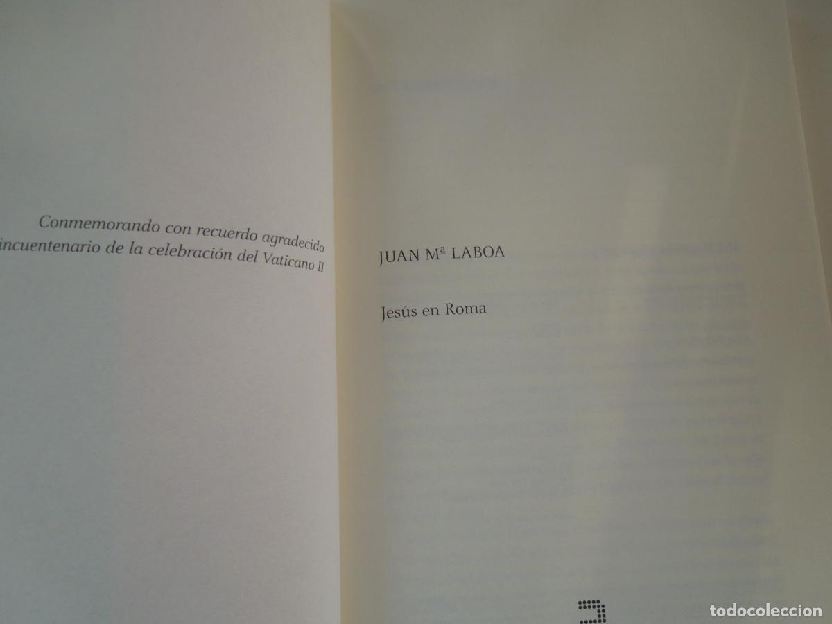 Libros: JES&Uacute;S EN ROMA - JUAN MAR&Iacute;A LABOA - EDICIONES KHAF 2013. - Foto 3
