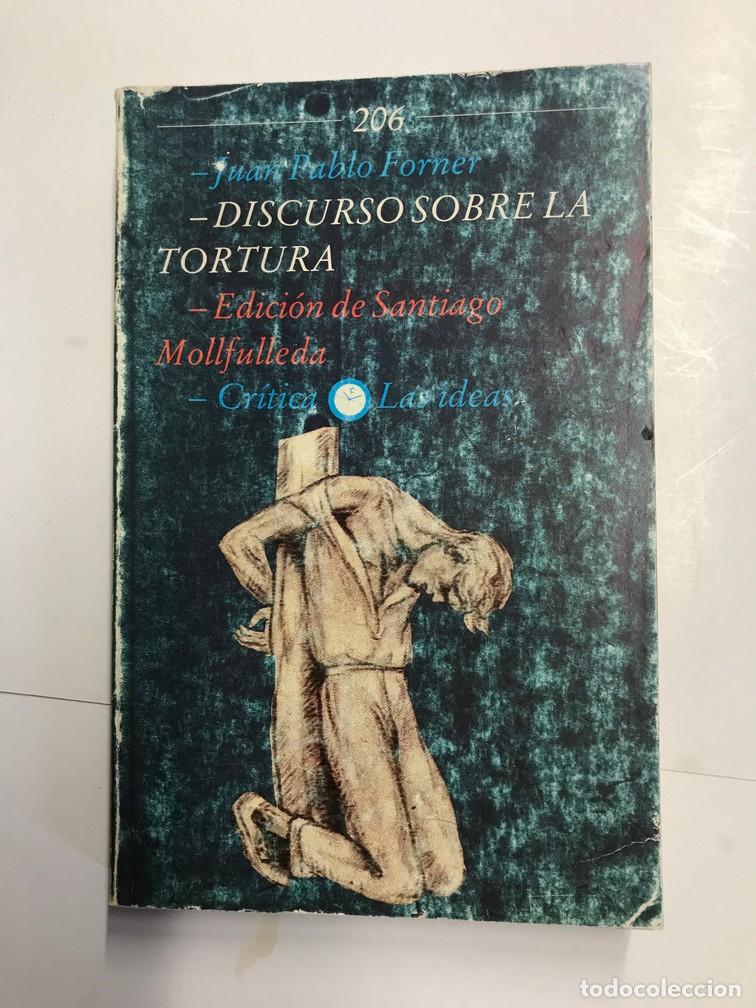 Libros: DISCURSO SOBRE LA TORTURA. - JUAN PABLO FORNER. - Foto 1