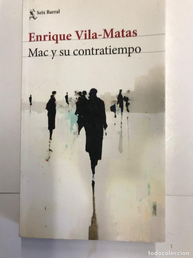 Libros: MAC Y SU CONTRATIEMPO. - ENRIQUE VILA - MATAS. - Foto 1