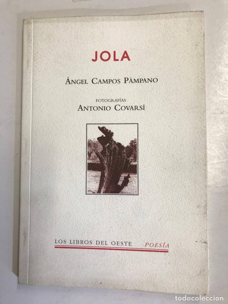 Libros: JOLA - &Aacute;NGEL CAMPOS P&Aacute;MPANO - Foto 1