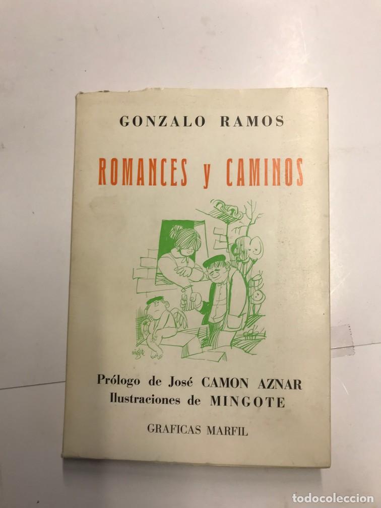 Libros: ROMANCES Y CAMINOS. (DEDICADO). - GONZALO RAMOS - Foto 1