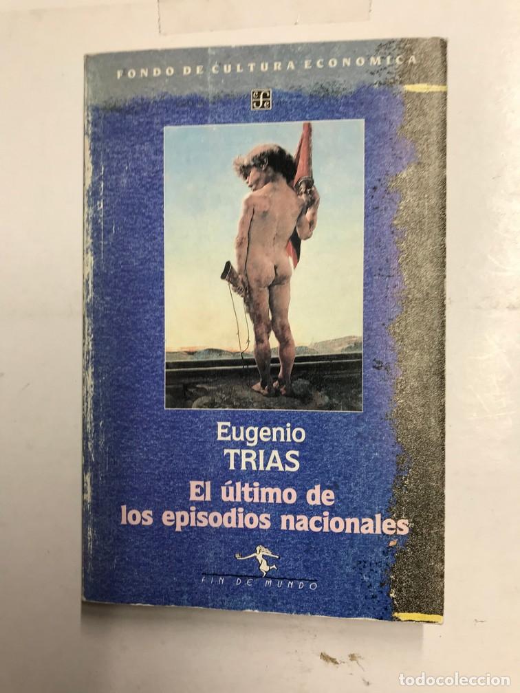Libros: EL &Uacute;LTIMO DE LOS EPISODIOS NACIONALES. - EUGENIO TR&Iacute;AS. - Foto 1