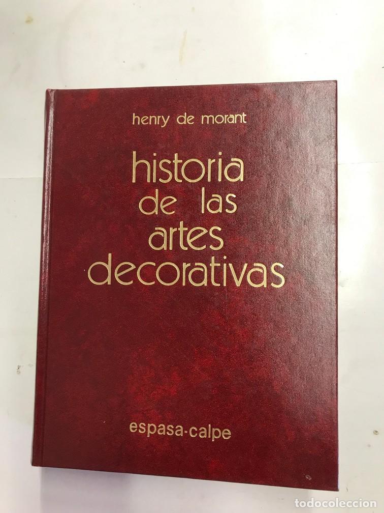 Libros: HISTORIA DE LAS ARTES DECORATIVAS. - HENRY DE MORANT. - Foto 1