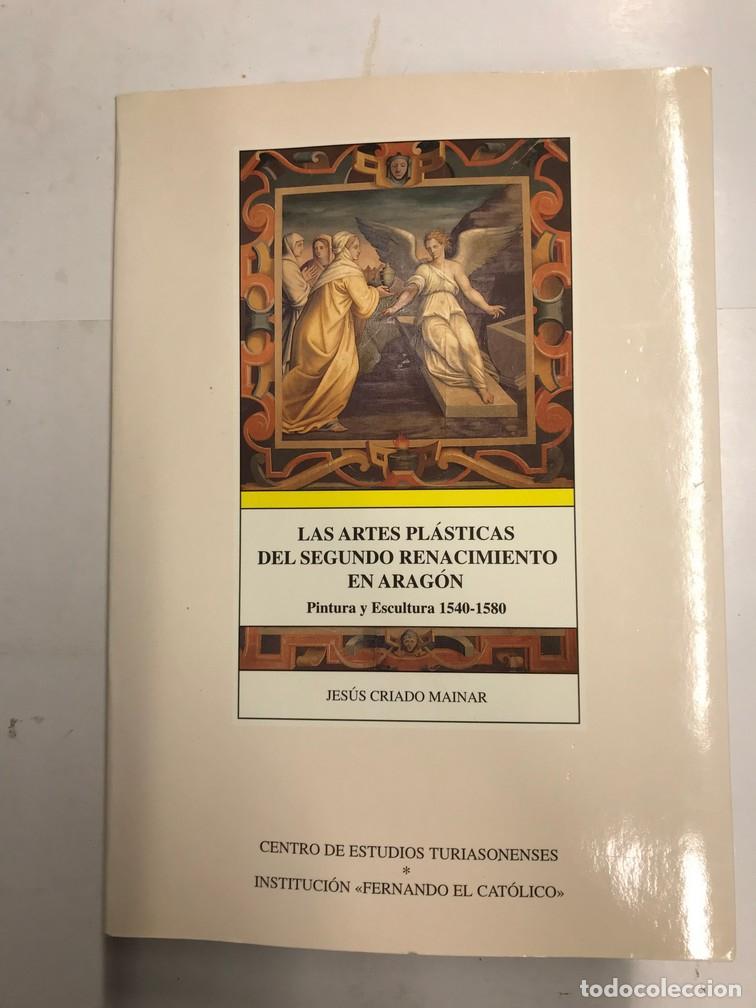 Libros: LAS ARTES PL&Aacute;STICAS DEL SEGUNDO RENACIMIENTO EN ARAG&Oacute;N. PINTURA Y ESCULTURA 1540-1580. - JES&Uacute;S CRIAD