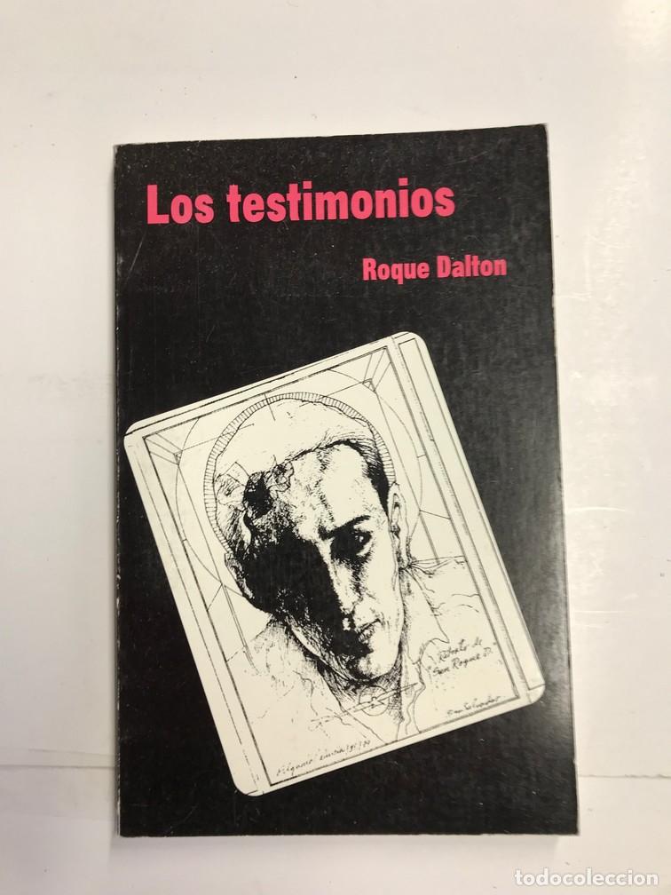 Libros: LOS TESTIMONIOS. (PRIMERA EDICI&Oacute;N). - ROQUE DALTON. - Foto 1