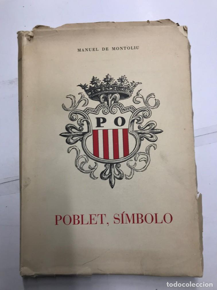 Libros: POBLET, S&Iacute;MBOLO. - MANUEL DE MONTOLIU. - Foto 1