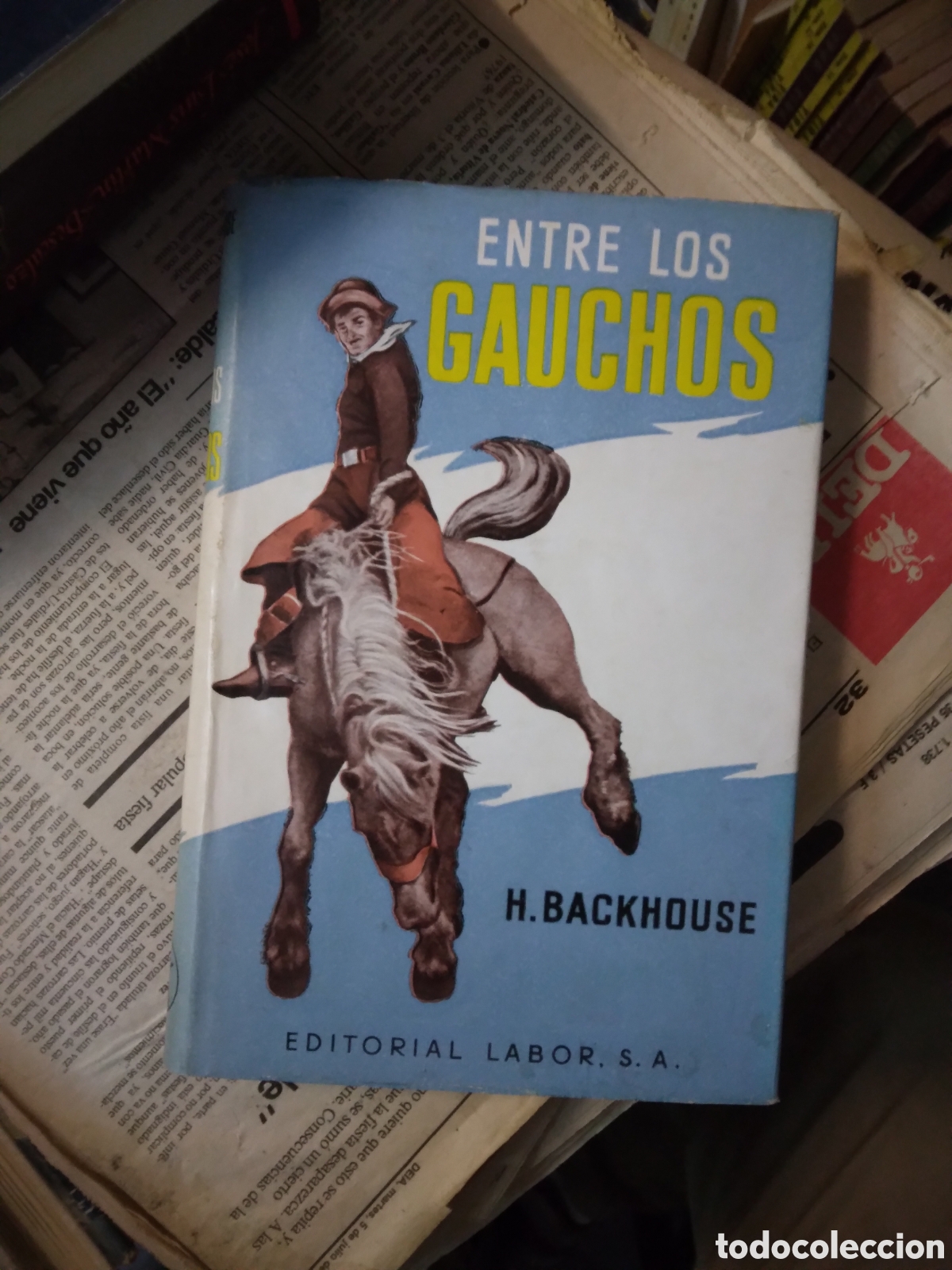 Libros: H. BACKHOUSE, Entre los gauchos, Editorial Labor - Foto 1