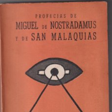 Libros: PROFECÍAS DE MIGUEL DE NOSTRADAMUS Y DE SAN MALAQUÍAS. ORIÓN, MÉXICO 1967. SIN USAR