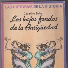 Libros: CATHERINE SALLES. LOS BAJOS FONDOS DE LA ANTIGÜEDAD. EDICIONES J. GRANICA, BUENOS AIRES 1984