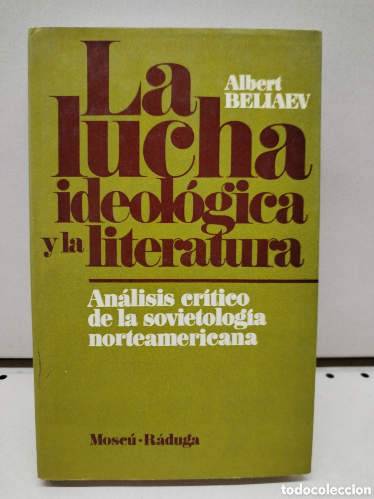 LA LUCHA IDEOLOGICA Y LA LITERATURA