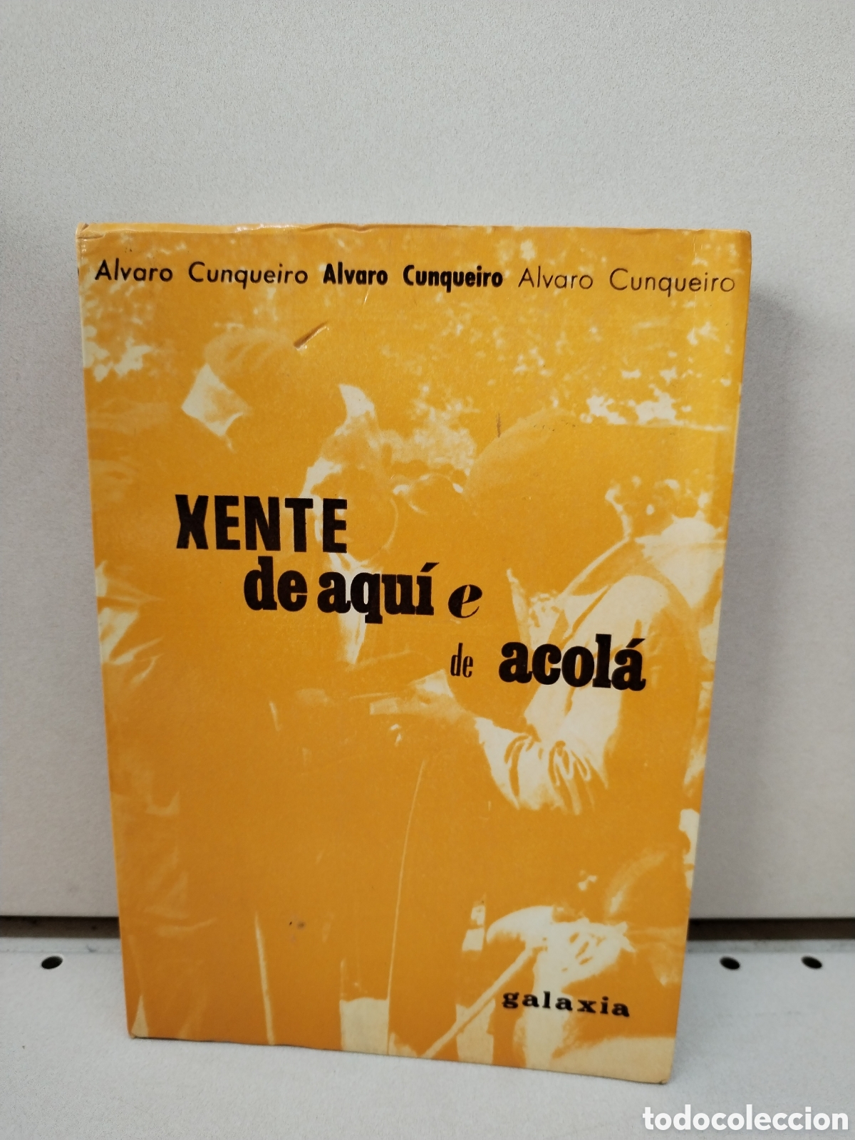 Libros: XENTE DE AQU&Iacute; E DE ACOLA - ALVARO CUNQUEIRO - Foto 1