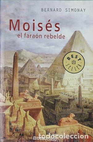 Libros: Mois&eacute;s, el fara&oacute;n rebelde. - Foto 1