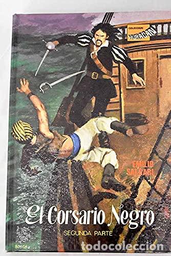 Libros: EL CORSARIO NEGRO. SEGUNDA PARTE. - Foto 1