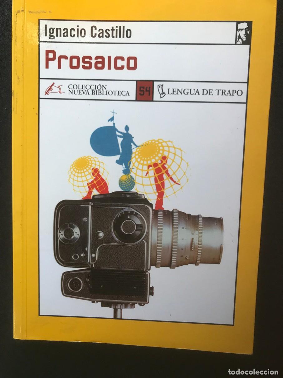Libros: Ignacio Castillo - Prosaico - Foto 1