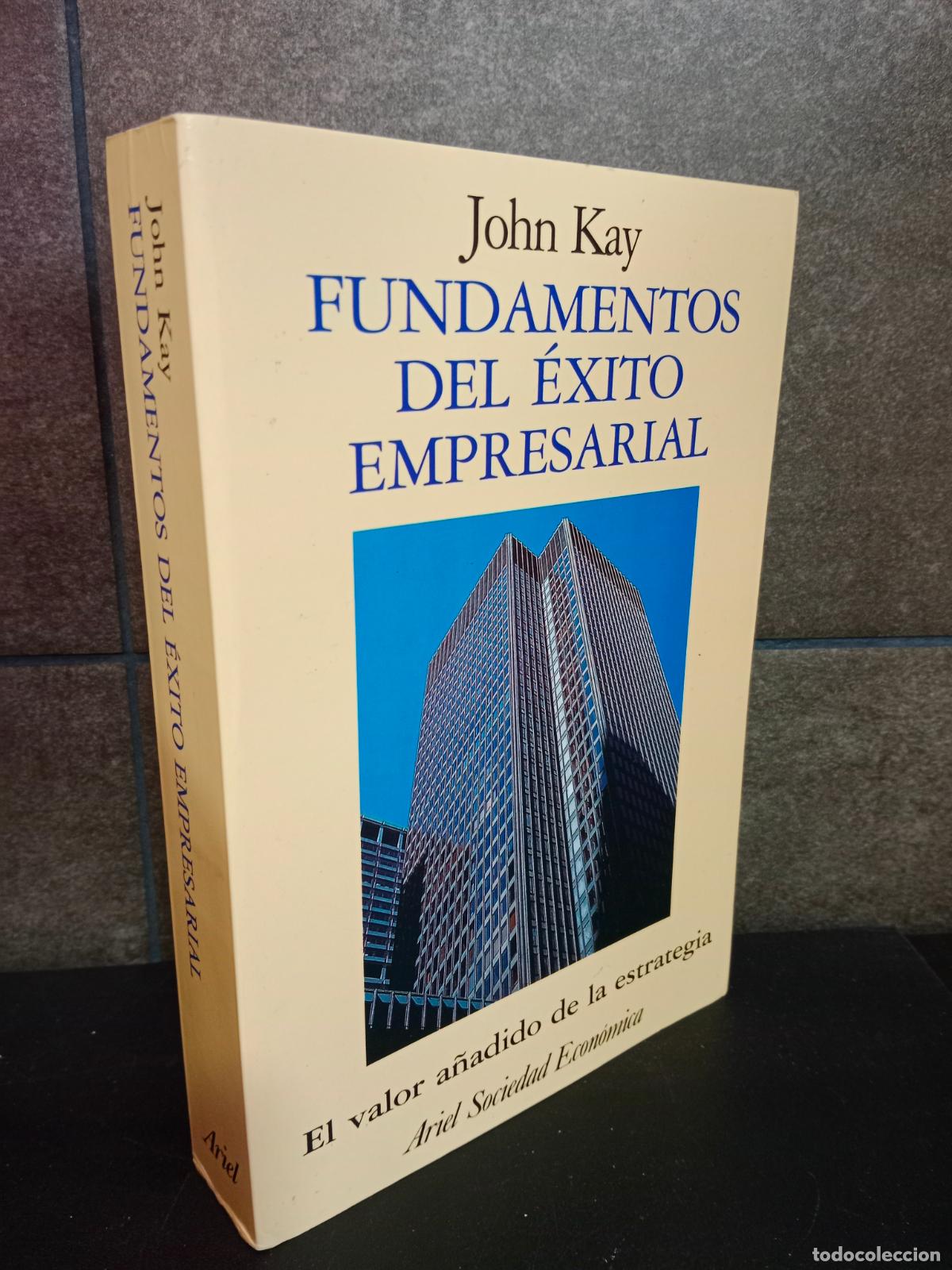 Libros: Los Fundamentos del exito Empresarial. John Kay. - Foto 1