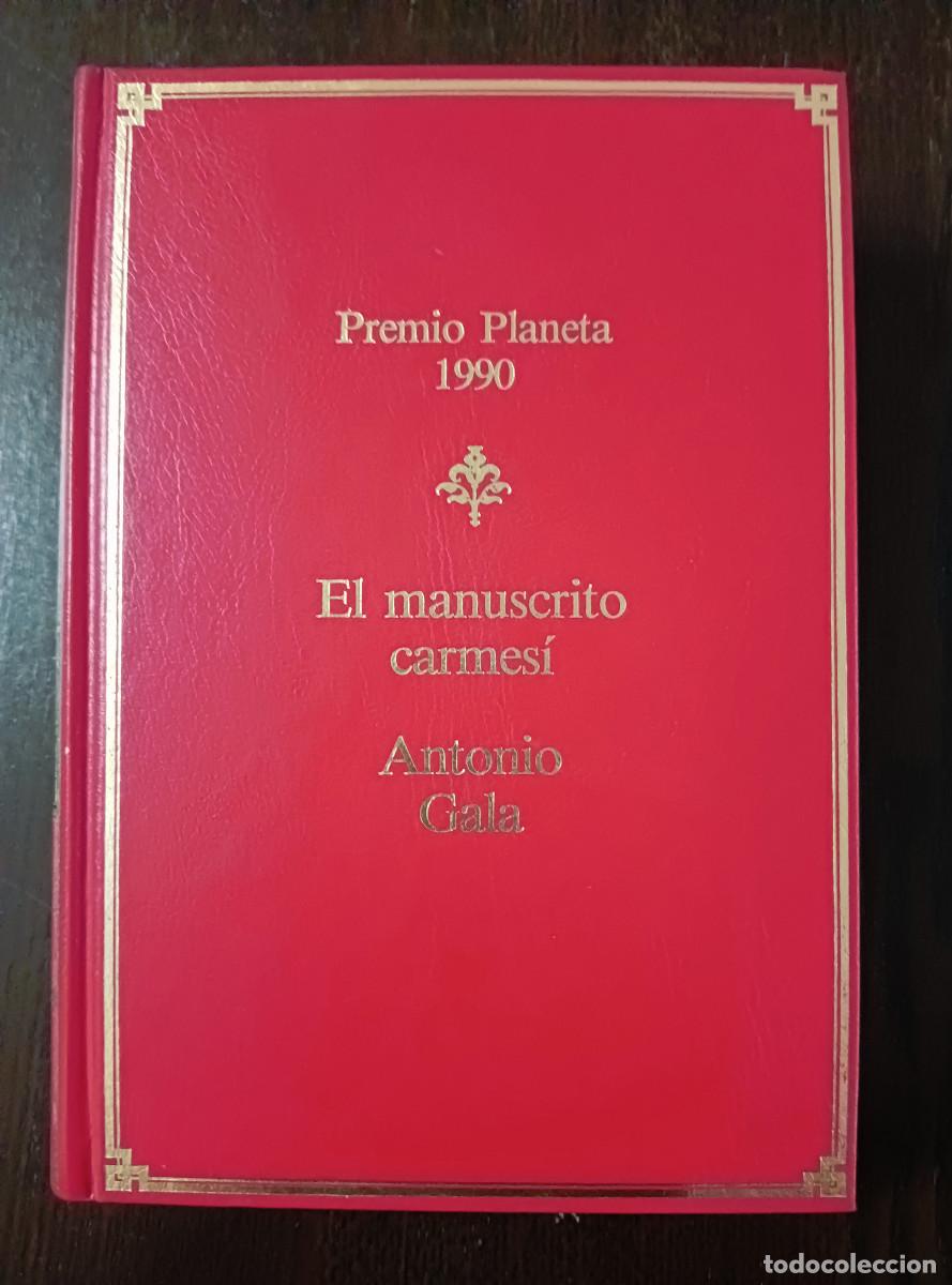 Libros: El manuscrito carmes&iacute;. Antonio Gala. Con dedicatoria serigrafiada. - Foto 1