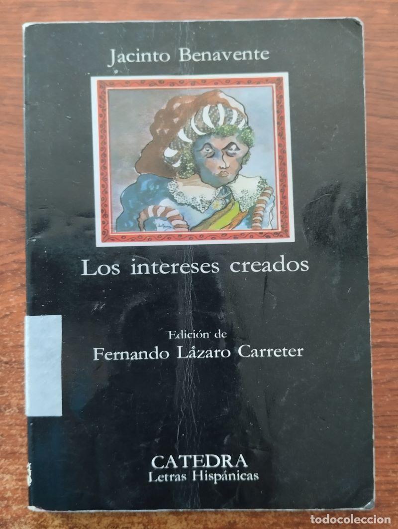 Libros: Los intereses creados - Jacinto Benavente - Foto 1