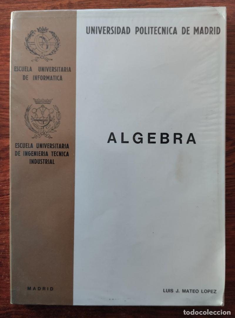 Libros: &Aacute;lgebra - Luis J. Mateo L&oacute;pez - Foto 1
